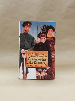 ultimos-dias-romanov-robert-alexander-livros-usados