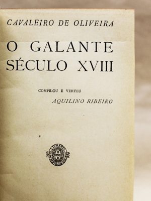aquilino-ribeiro-cavaleiro-de-oliveira-o-galante-seculo-xviii