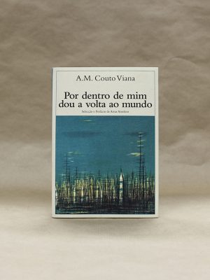 antonio-manuel-couto-vieira-por-dentro-de-mim-dou-a-volta-ao-mundo-1