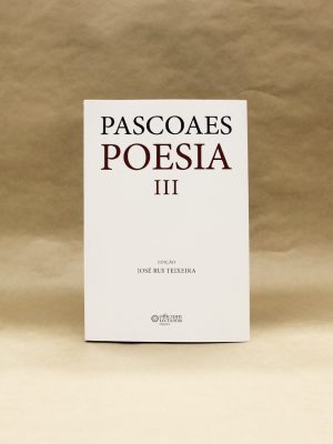 pascoaes-poesia-volume-iii-jose-rui-teixeira-1