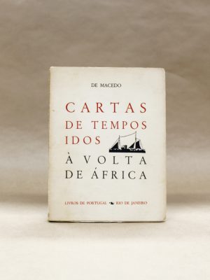 cartas-de-tempos-idos-a-volta-de-africa-de-macedo-1