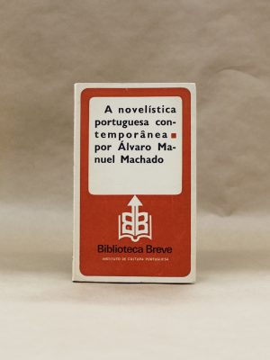 novelistica-portuguesa-contemporanea-alvaro-manuel-machado-biblioteca-breve-1