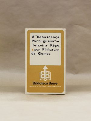 renascenca-portuguesa-teixeira-rego-pinharanda-gomes-biblioteca-breve-1