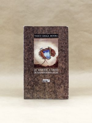sonetos-a-orfeu-rainer-maria-rilke-vasco-graca-moura-poesia-1