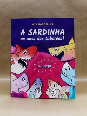 a-sardinha-no-meio-dos-tubaroes-rita-marcelino-livraria-doutro-tempo-1