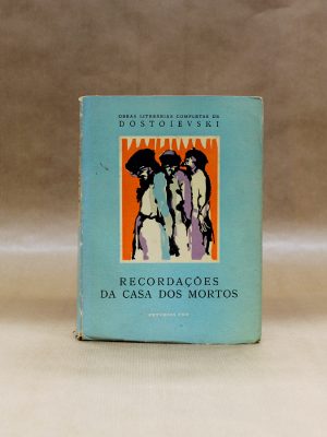 dostoievski-recordacoes-da-casa-dos-mortos-luis-filipe-de-abreu-estudios-cor-1