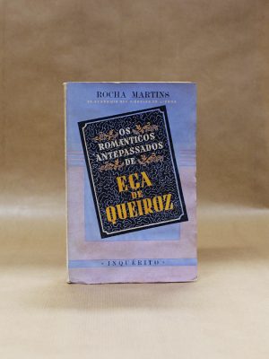 romanticos-antepassados-eca-de-queiroz-rocha-martins-1