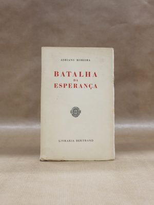 batalha-da-esperanca-adriano-moreira-alfarrabista-1