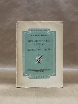 hermenegildo-capelo-e-roberto-ivens-oliveria-martins-volume-i-1