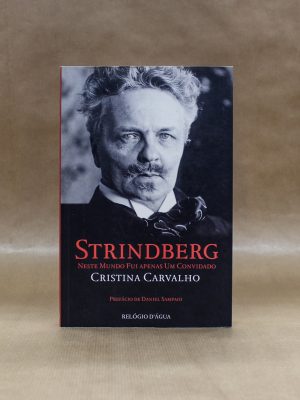 cristina-carvalho-strindberg-neste-mundo-fui-apenas-um-convidado-3