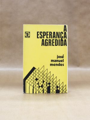 jose-manuel-mendes-a-esperanca-agredida-1