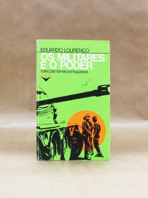 os-militares-e-o-poder-eduardo-lourenco-1