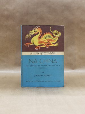 a-vida-quotidianana-china-nas-vesperas-da-invasao-mongolica-1250-1276-jacques-gernet-1