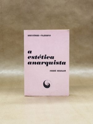 andre-reszler-a-estetica-anarquista-1