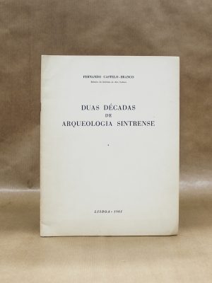 duas-decadas-de-arqueologia-sintrense-fernando-castelo-branco-1