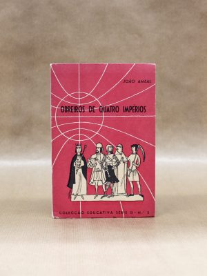 obreiros-de-quatro-imperios-joao-ameal-1