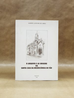 arquivo-origens-santa-casa-misericordia-de-fao-2