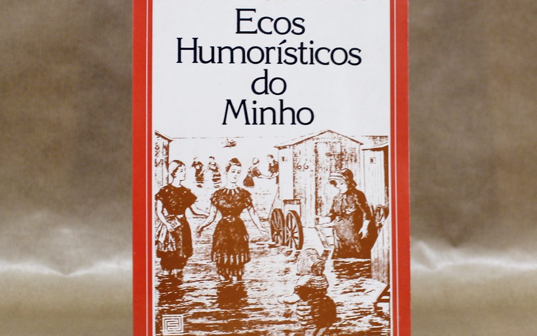 camilo-castelo-branco-ecos-humoristicos-do-minho-1