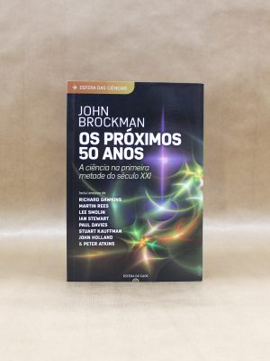 john-brockman-os-proximos-50-anos-a-ciencia-na-primeira-metade-do-seculo-xxi-1