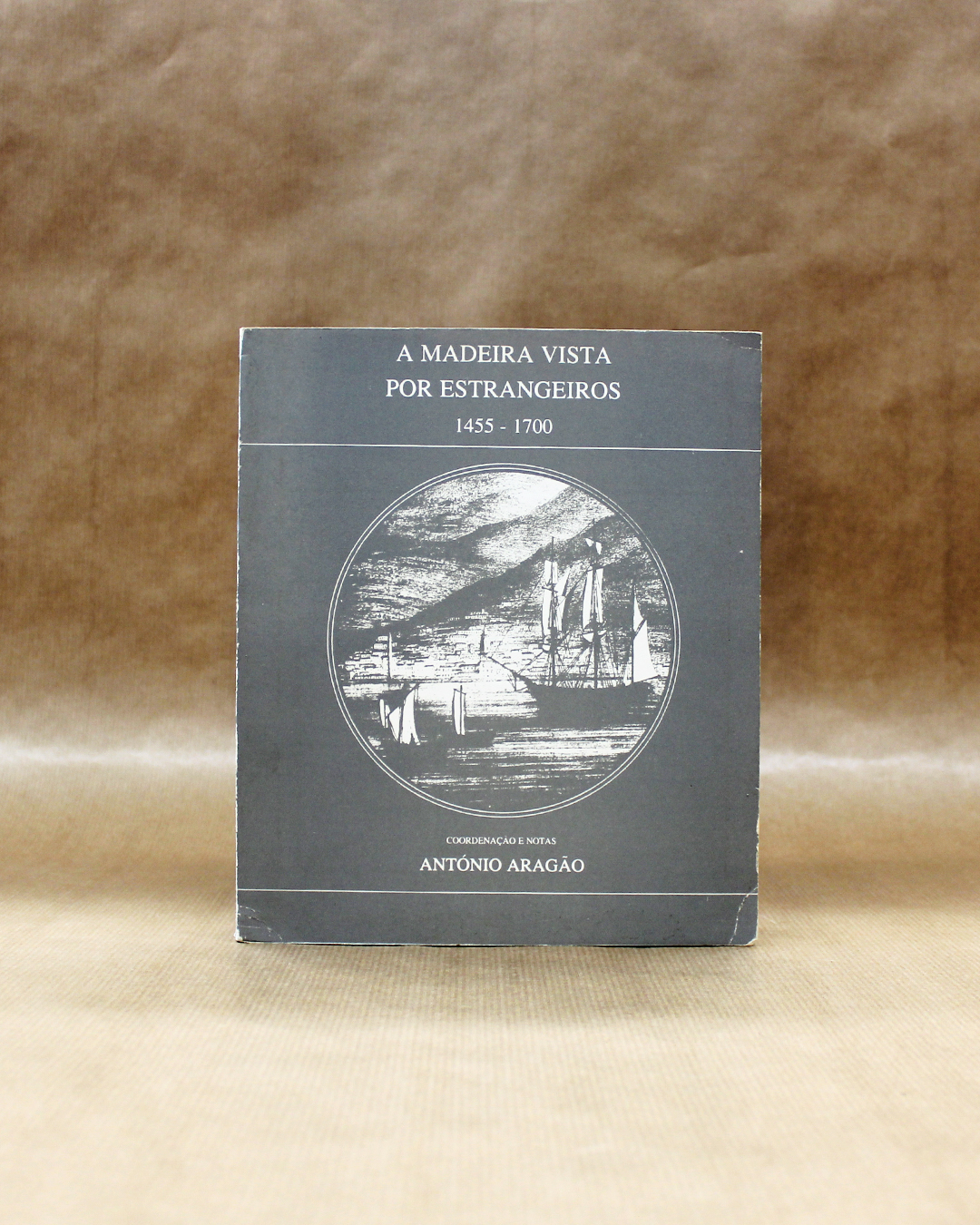 madeira-vista-por-estrageiros-1455-1700-antonio-aragao-2 madeira-vista-por-estrageiros-1455-1700-antonio-aragao-2