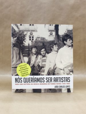 nos-queriamos-ser-artistas-joao-carlos-lopes-2