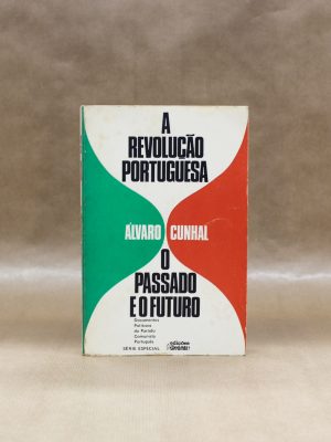 a-revolucao-portuguesa-alvaro-cunhal-o-passado-e-o-futuro-1