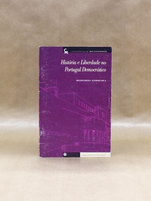 historia-liberdade-portugal-democratico-medeiros-ferreira-1