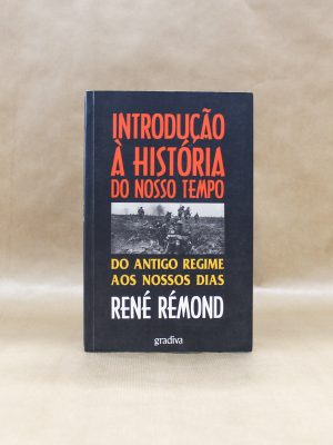 introducao-a-historia-do-nosso-tempo-do-antigo-regime-aos-nossos-dias-rene-remond-2