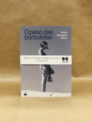 paulo-vasco-o-peso-das-borboletas-livraria-doutro-tempo-alfarrabista-adelino-piires-2