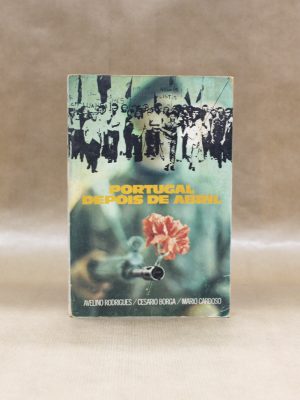 portugal-depois-de-abril-avelino-rodrigues-cesario-borga-mario-cardoso-1-2