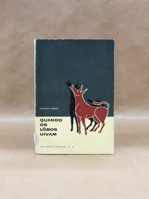 quando-os-lobos-uivam-aquilino-ribeiro-2