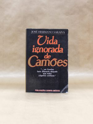 vida-ignorada-de-camoes-jose-hermano-saraiva-1