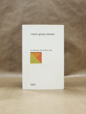 vasco-graca-moura-poemas-da-minha-vida-1