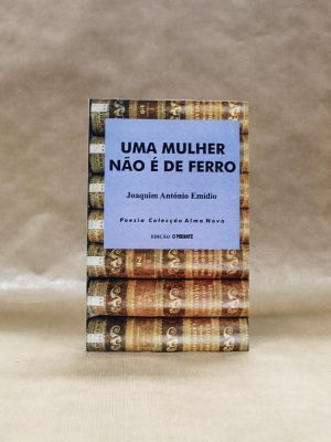 uma-mulher-nao-e-de-ferro-joaquim-antonio-emidio-1-2