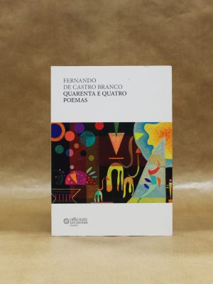 fernando-de-castro-branco-quarenta-e-quatro-poemas-1