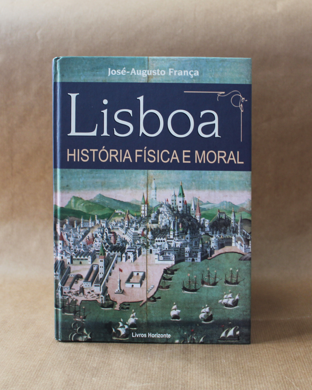 lisboa-historia-fisica-e-moral-jose-augusto-franca