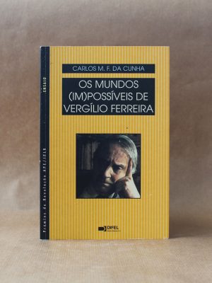 os-mundos-impossiveis-de-vergilio-ferreira-carlos-m-cunha